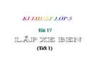Bài 17. Lắp xe ben